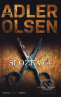 Kniha: Složka 64 (Jussi Adler-Olsen)