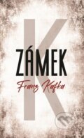 Kniha: Zámek (Franz Kafka)