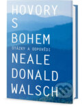 Kniha: Hovory s Bohem - otázky a odpovědi (Neale Donald Walsch)
