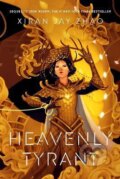 Kniha: Heavenly Tyrant (Xiran Jay Zhao)