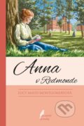 Kniha: Anna v Redmonde (Lucy Maud Montgomery)