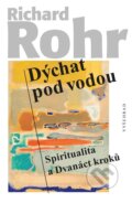 Kniha: Dýchat pod vodou (Richard Rohr)
