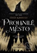 Kniha: Prohnilé město (Leigh Bardugo)