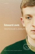 Kniha: Skoncovat s Eddym B. (Edouard Louis)