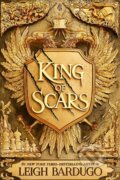 Kniha: King of Scars (Leigh Bardugo)