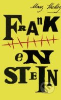 Kniha: Frankenstein (Mary Shelley)
