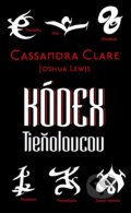 E-kniha: Kódex Tieňolovcov (Cassandra Clare a Joshua Lewis)