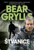 Kniha: Štvanice (Bear Grylls)