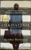 Kniha: Cilkina cesta (Heather Morris)