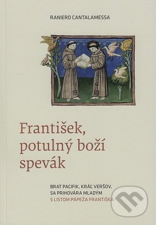 Kniha: František, potulný boží spevák (Raniero Cantalamessa)