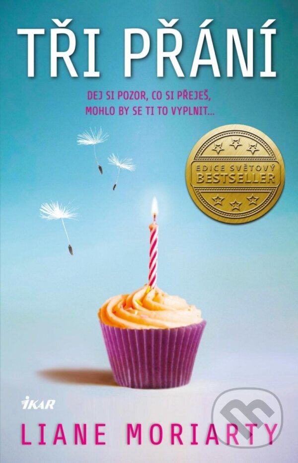 Kniha: Tři přání (Liane Moriarty)