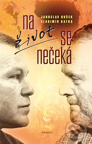 Kniha: Na život se nečeká (Jaroslav Dušek)