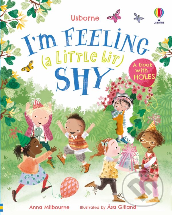 Kniha: I'm Feeling (a Little Bit) Shy (Anna Milbourne)
