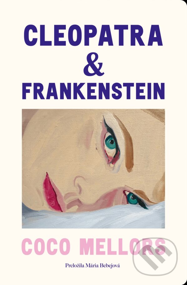 Kniha: Cleopatra a Frankenstein (Coco Mellors)