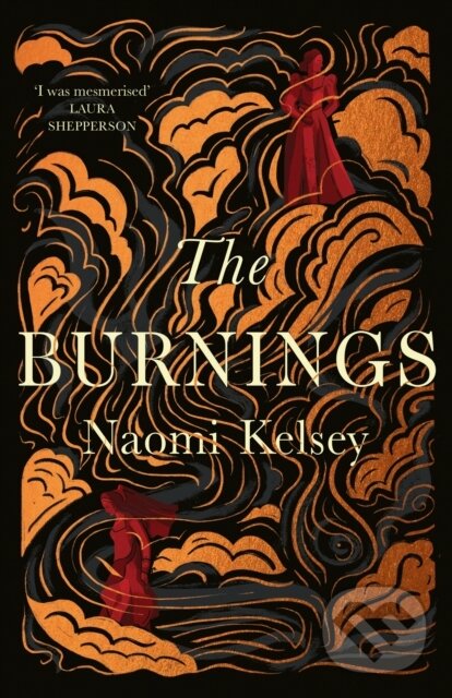 Kniha: The Burnings (Naomi Kelsey)