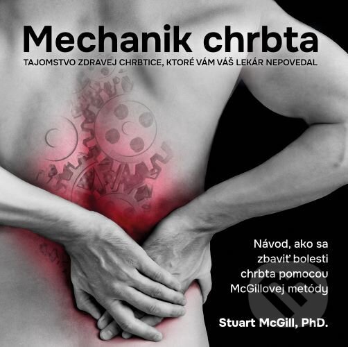 Kniha: Mechanik chrbta (Stuart McGill)