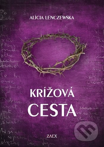 Kniha: Krížová cesta (Alícia Lenczewska)